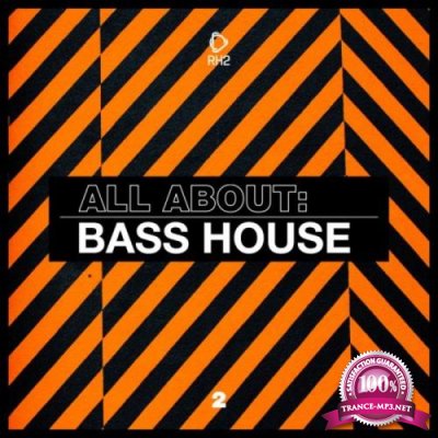 All About: Bass House Vol 2 (2020)