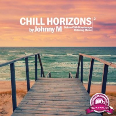 Chill Horizons Vol 2 by Johnny M (2020)