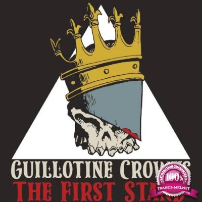 Guillotine Crowns - The First Stand (2020)