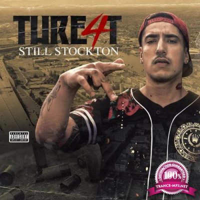 Thre4t - Still Stockton (2020)