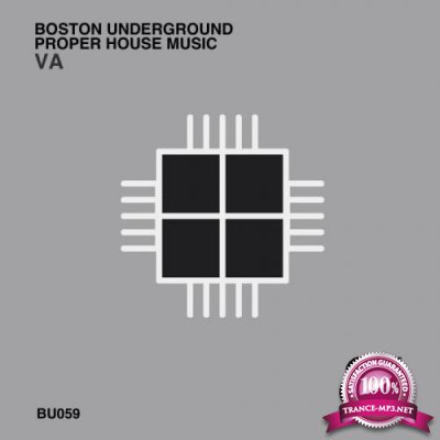 Boston Underground & Proper House Music (2020)