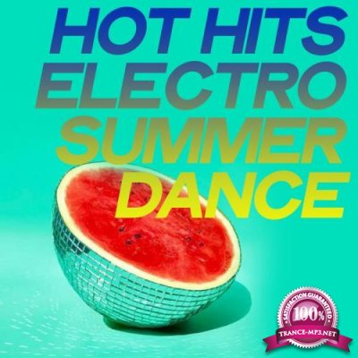 Hot Hits Electro Summer Dance (2020)