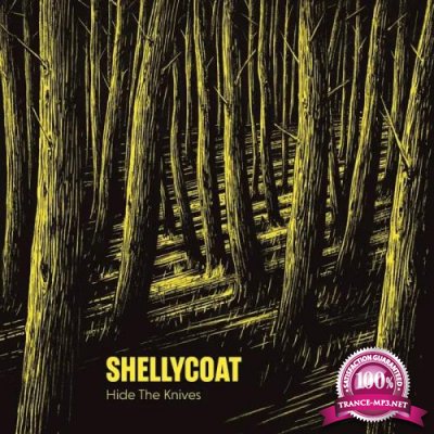 Shellycoat - Hide the Knives (2020)