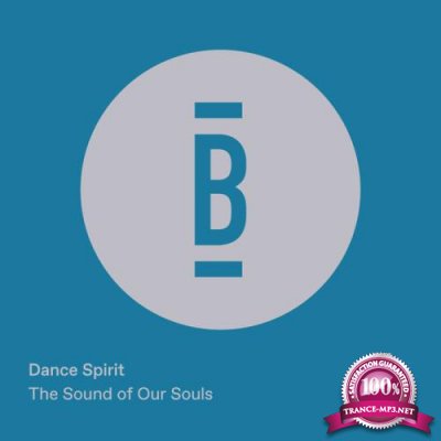 Dance Spirit - The Sound of Our Souls EP (2020)