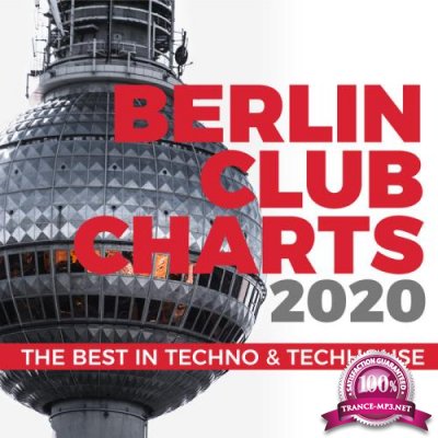 Berlin Club Charts 2020 - The Best In Techno & Techhouse (2020)