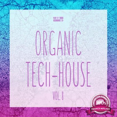 Organic Tech-House, Vol. 8 (2020)