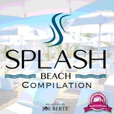 Splash Beach Compilation (Compiled By Joe Berte) (2020)
