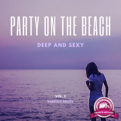 Party On The Beach (Deep & Sexy) Vol 3 (2020)