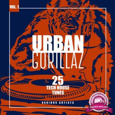 Urban Gorillaz Vol 1 (25 Tech House Tunes) (2020)