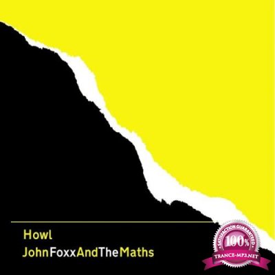 John Foxx & The Maths - Howl (2020)