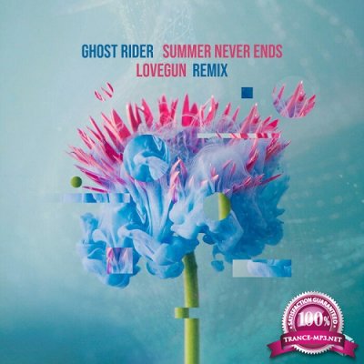 Ghost Rider - Summer Never Ends (Lovegun Remix) (Single) (2020)