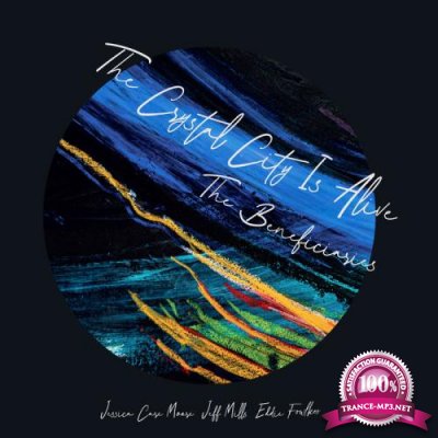 The Beneficiaries - Jeff Mills presents: The Crystal City Is Alive (2020)
