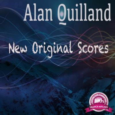 Alan Quilland - New Original Scores (2020)