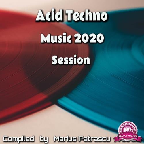 Acid Techno Music 2020 Session, Vol. 02 (2020)