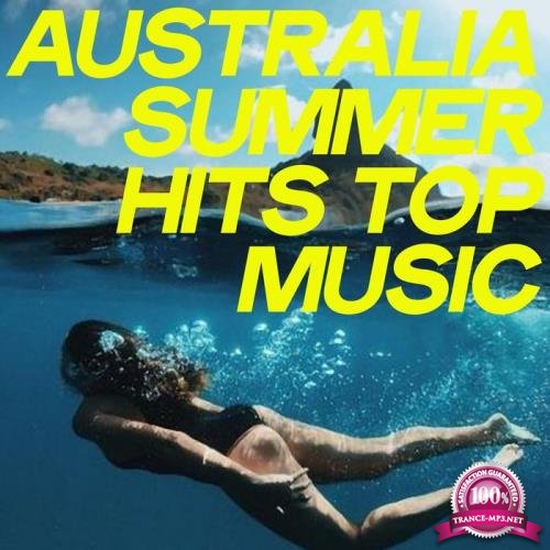 Australia Summer Hits Top Music (House Music Selection Hits 2020) (2020)