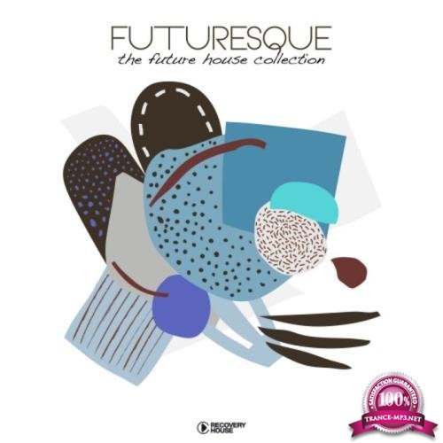 Futuresque - The Future House Collection Vol 22 (2020)