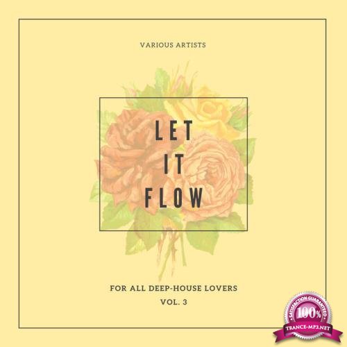 Let It Flow (For All Deep-House Lovers), Vol. 3 (2020)
