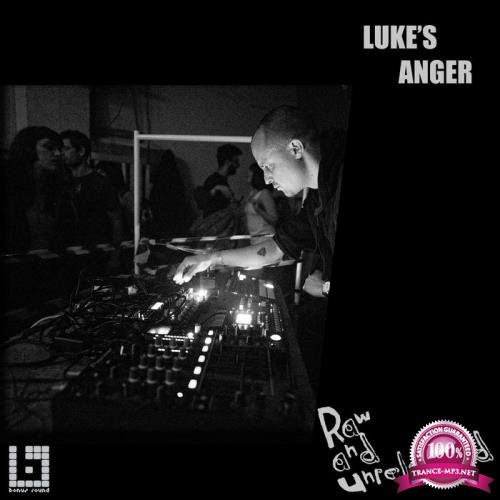 Luke's Anger - Raw & Unreleased (2020)