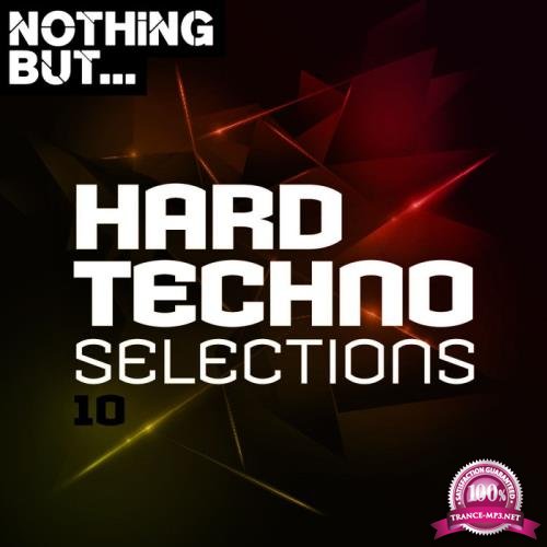 Nothing But... Hard Techno Selections, Vol. 10 (2020)