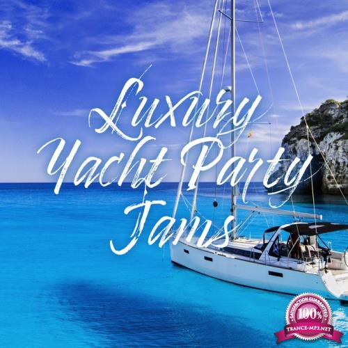Luxury Yacht Party Jams (2020)