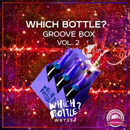 Which Bottle?: GROOVE BOX, Vol. 2 (2020)