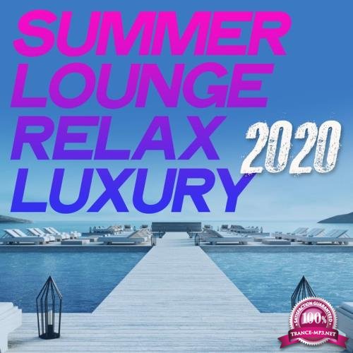 Summer Lounge Relax Luxury 2020 (2020)