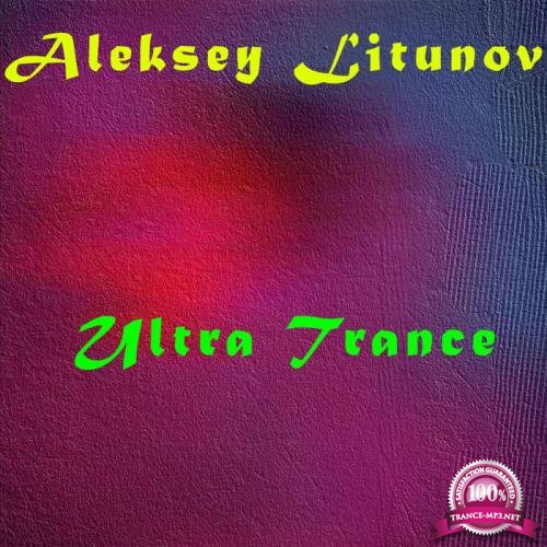 Aleksey Litunov - Ultra Trance (2020)