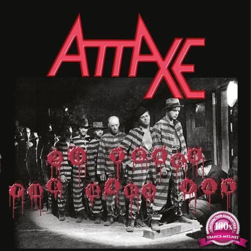 Attaxe - 20 Years the Hard Way (2020)