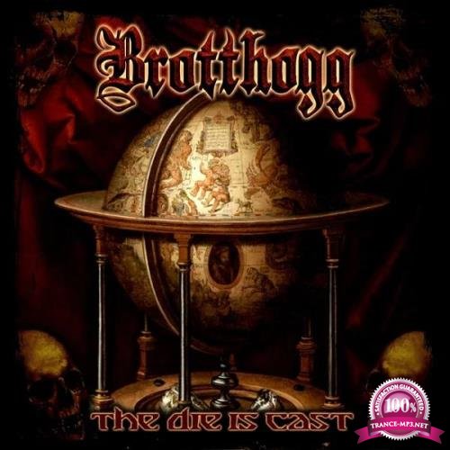 Brotthogg - The Die Is Cast (2020)