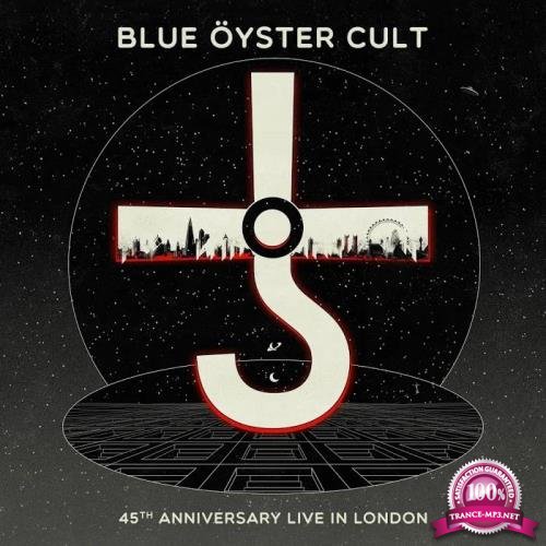 Blue Oyster Cult - 45th Anniversary (Live in London) (2020)