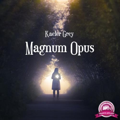 Kaeler Grey - Magnum Opus (2020)