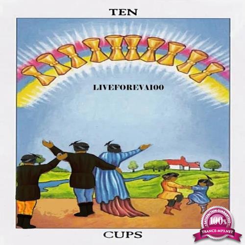 Liveforeva100 - Ten Cups (2020)