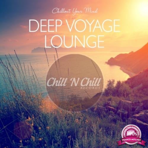 Deep Voyage Lounge / Chillout Your Mind (2020)