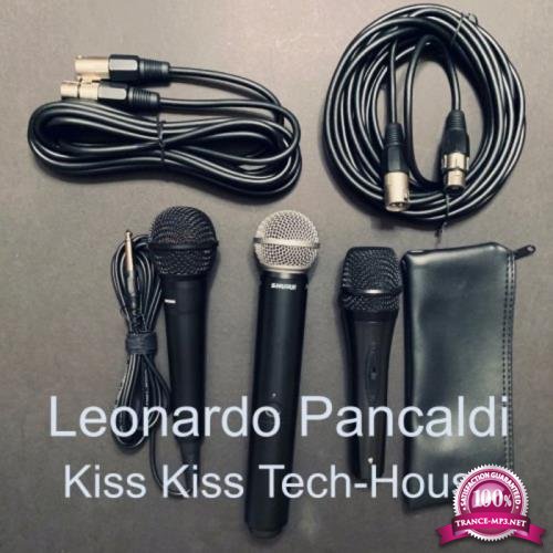 Leonardo Pancaldi - Kiss Kiss Tech-House (2020)