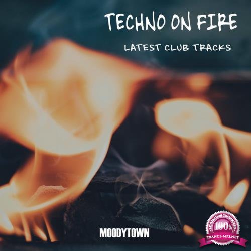 Techno On Fire: Latest Club Tracks (2020)