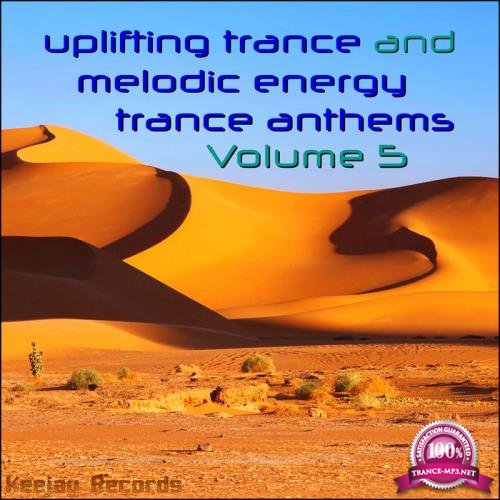 Uplifting Trance & Melodic Energy Trance Anthems Vol. 5 (2019)