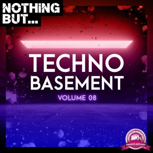 Nothing But... Techno Basement, Vol. 08 (2020)