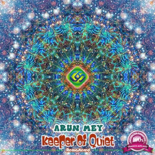 Arun Mey - Keeper Of Quiet (Remastered) (2020)
