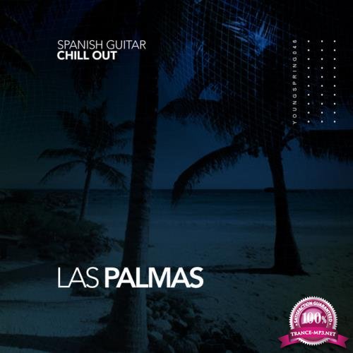 Spanish Guitar Chill Out - Las Palmas (2020)