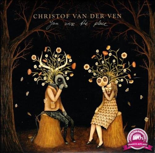 Christof Van Der Ven - You Were The Place (2019) FLAC