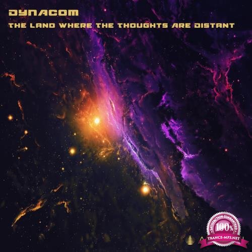 Dynacom (ARG) - The Land Where the Thoughts Are Distant (2020)