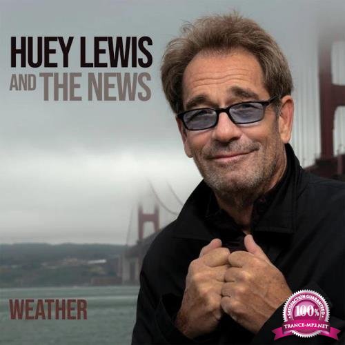 Huey Lewis And The News - Weather  (DELUXE EDITION) [2CD] (2020) FLAC