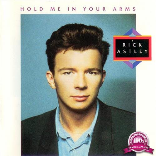 Rick Astley - Hold Me In Your Arms (2010) FLAC 