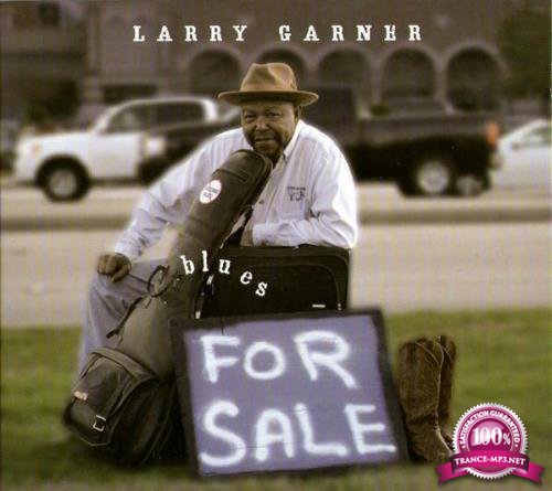 Larry Garner - Blues For Sale (2012) Flac