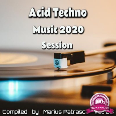 Acid Techno Music 2020 Session, Vol. 03 (2020)