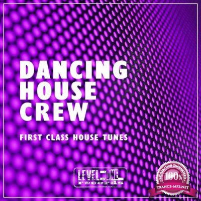 Dancing House Crew (First Class House Tunes) (2020)