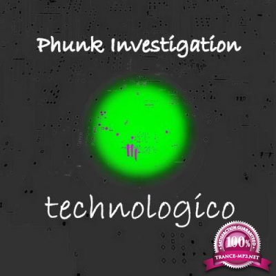 Phunk Investigation - Technologico (2020)