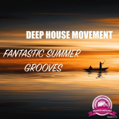 Deep House Movement: Fantastic Summer Grooves (2020)