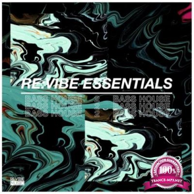 Re:Vibe Essentials: Bass House Vol 2 (2020)