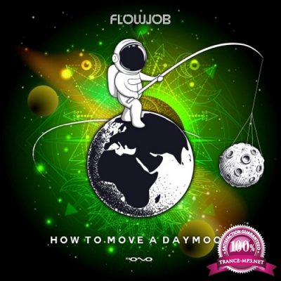 Flowjob - How to Move a Daymoon EP (2020)